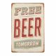 Metal plate FREE BEER TOMORROW