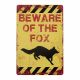 Metal plate BEWARE OF THE FOX