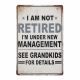 Metal plate I AM NOT RETIRED