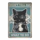 Decorative metal plaque DON’T TELL ME WHAT TO DO 2